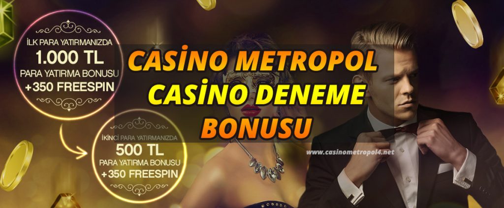 Casino Metropol – Casino Deneme Bonusu