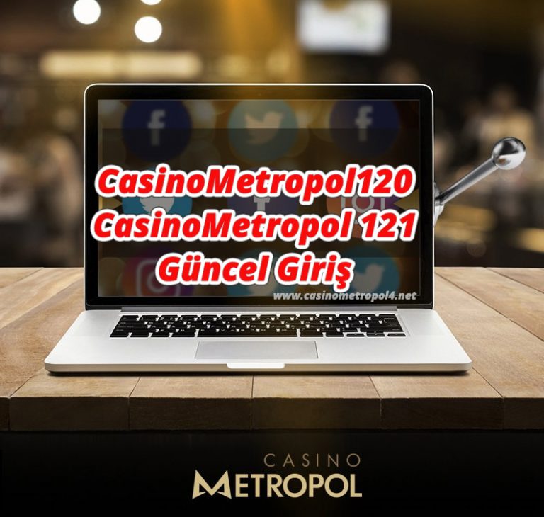 CasinoMetropol120 – CasinoMetropol 121 Güncel Giriş